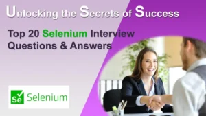 Top 20 Selenium Interview Questions & Answers