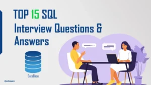 Top 15 SQL interview questions